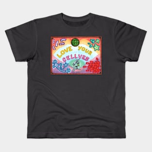 Love Your Cellves Kids T-Shirt